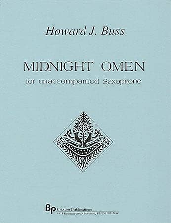 BRIXTON BOOK - MIDNIGHT OMEN (1992) for solo sax (any) by Howard J. Buss.