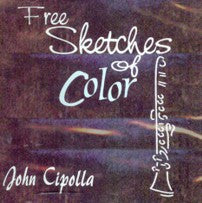 Free Sketches of Color - John Cipolla