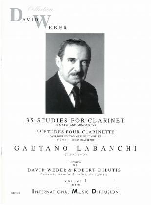35 STUDIES FOR CLARINET IN MAJOR & MINOR KEYS: VOLUME 1 - BY: GAETANO LABANCHI
