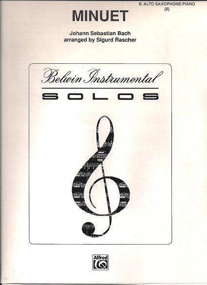 BACH - MINUET FOR ALTO SAX Arranger: Sigurd Rascher