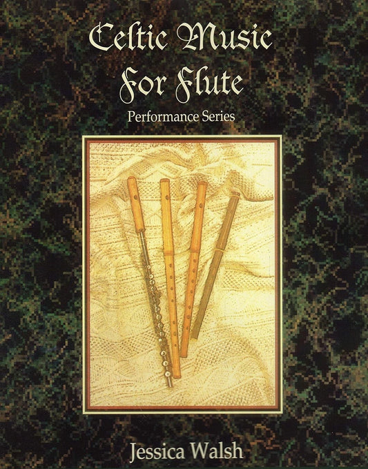 Celtic Music for Flute Book by Jessica Walsh