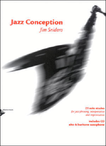 Jazz Conception: Alto & Baritone Saxophone By Jim Snidero