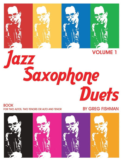 Jazz Saxophone Duets by Greg Fishman - Books Volume 1-3