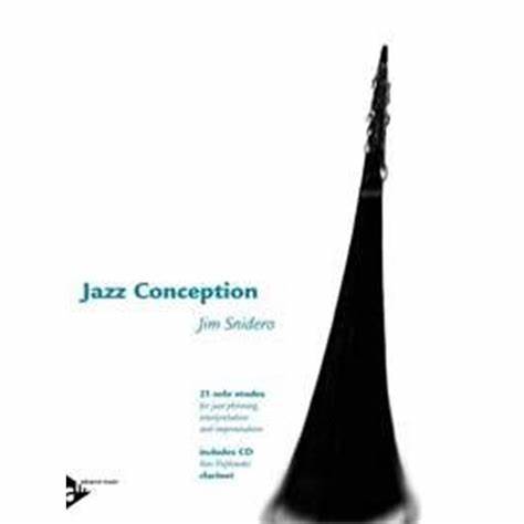 Jazz Conception: for Clarinet By Jim Snidero