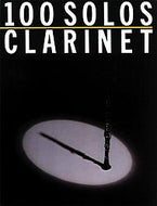 100 Solos for Clarinet Published by: Music Sales America
