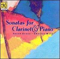 Clarinet and Piano Sonatas - Charles West