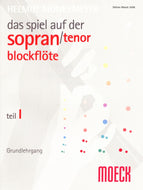 Moeck Book Mönkemeyer, Helmut (1905 - 1992) DAS SPIEL AUF DER SOPRANBLOCKFLÖTE, TEIL 1