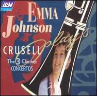 CRUSSELL CLARINET CONCERTO #3 - EMMA JOHNSON