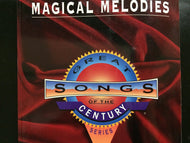 Great Songs of the Century: Magical Melodies (Great Songs of the Century Series)