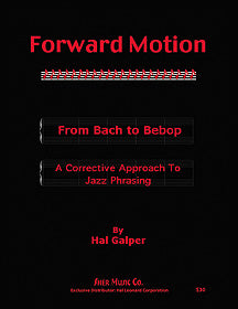 Forward Motion From Bach To Bebop: A Corrective Approach To Jazz Phrasing