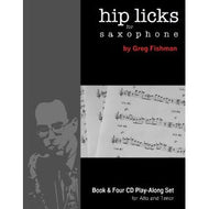 Greg Fishman Hip Licks Book for Alto/ Tenor Saxophone - Volume:1
