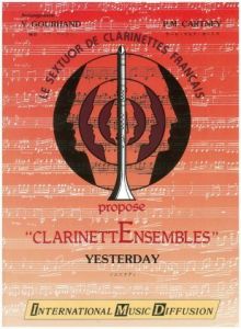 YESTERDAY - CLARINET ENSEMBLES No.1 - GOURHAND Y.