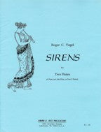 BRIXTON BOOK - SIRENS (1996) for flute & alto flute (or two C flutes) by Roger C. Vogel