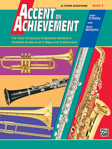 Accent On Achievement: Bb Tenor Saxophone, Book 3