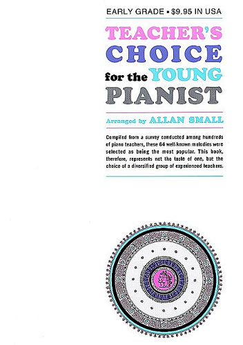 Teacher's Choice for the Young Pianist, Arr. Allan Small