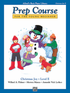 Alfred's Basic Piano Prep Course: Christmas Joy!--For The Young Beginner, Book E