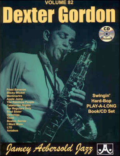 Jamey Aebersold Volume 82: Dexter Gordon