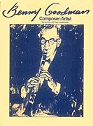 Benny Goodman: Composer / Artist