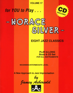 Jamey Aebersold Volume 17: Horace Silver - Eight Jazz Classics