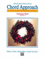 Alfred's Basic Piano Library: Chord Approach Christmas, Book 2