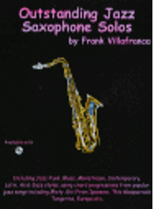 Outstanding Jazz Saxophone Solos For Bb Instruments By Frank Villafranca
