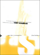 Easy Jazz Conception: Tenor Sax (Or Soprano Sax) By Jim Snidero