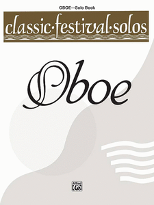 Classic Festival Solos (Oboe), Volume 1: Solo Book