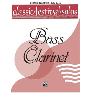 Classic Festival Solos (Bb Bass Clarinet), Volume 1: Solo Book