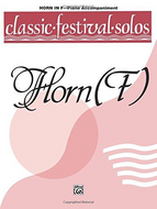 Classic Festival Solos (Horn in F), Volume 1: Piano Acc.