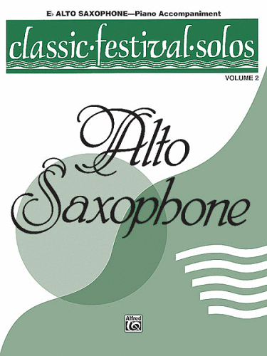 Classic Festival Solos (Eb Alto Saxophone), Volume 2: Piano Acc.