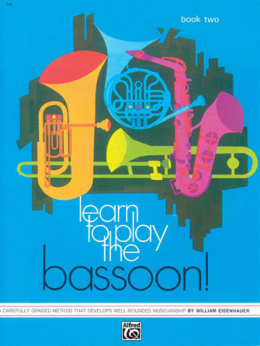 Learn to Play the Bassoon! Book 2