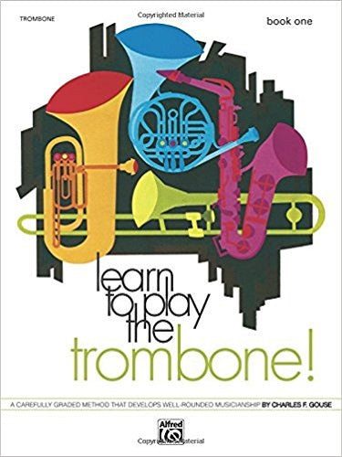 Learn to Play the Trombone! Book 1
