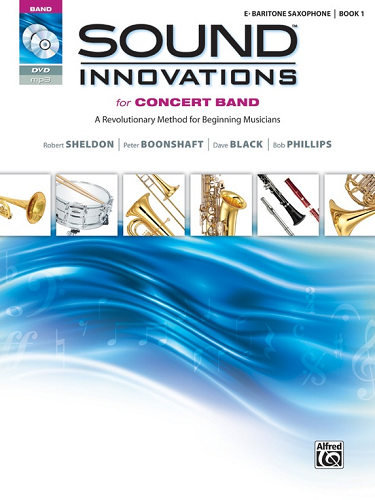 Sound Innovations for Concert Band: Eb Baritone Saxophone, Book 1