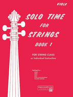Solo Time for Strings: Viola, Book 1