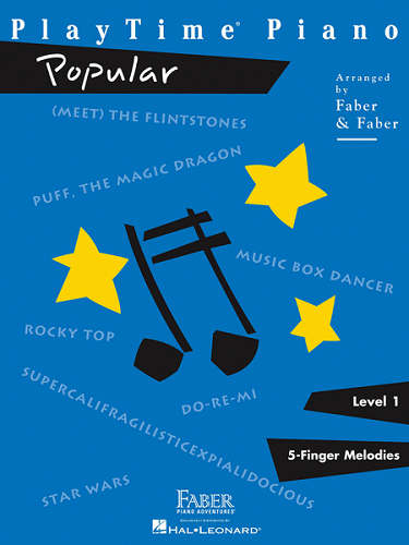 Playtime Piano: Popular, Level 1 Arr. Nancy Faber & Randall Faber
