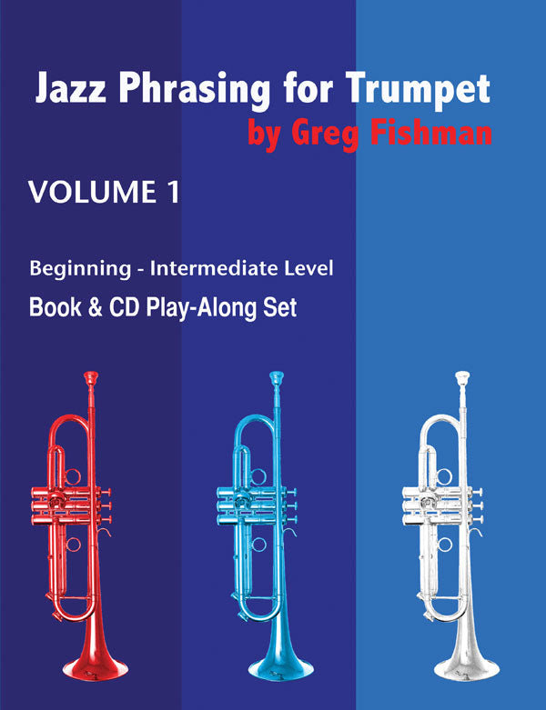 Jazz Phrasing for Trumpet by: Greg Fishman