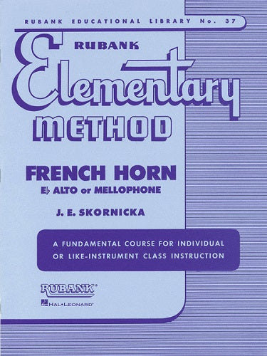 Rubank Elementary Method: French Horn in F or Eb & Mellophone