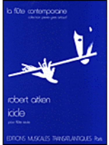 Icicle for Flute Solo by Robert Aitken