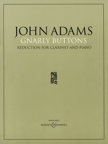 Gnarly Buttons for Clarinet & Piano by John Adams