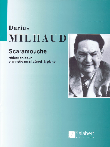 Scaramouche for Bb Clarinet W/ Piano Reduction by Darius Milhaud