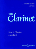 The Clarinet: A Comprehensive Method for the Boehm Clarinet by Alan Frank and Frederick Thurston