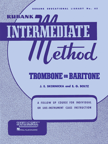 Rubank Intermediate Method: Trombone or Baritone