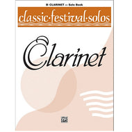 Classic Festival Solos (Bb Clarinet), Volume 1 :Solo Book