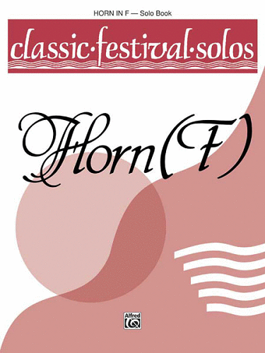 Classic Festival Solos (Horn in F), Volume 1: Solo Book