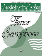 Classic Festival Solos (Bb Tenor Saxophone), Volume 2: Solo Book