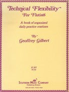 Gilbert Technical Flexibility for Flutists - B369