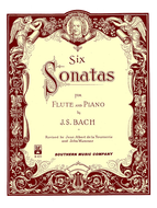 Six Sonatas for Flute by J.S. Bach Arr. John Wummer