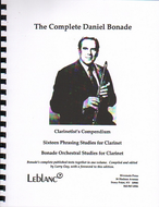 The Complete Daniel Bonade for Clarinet by Larry Guy