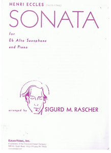 Sonata for Alto Sax & Piano by: Henry Eccles Arranged by: Sigurd M. Rascher - 164-00047