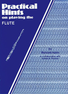 Practical Hints on Playing the Flute